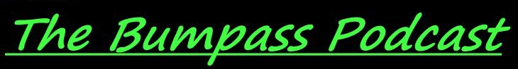 www.thebumpasspodcast.com